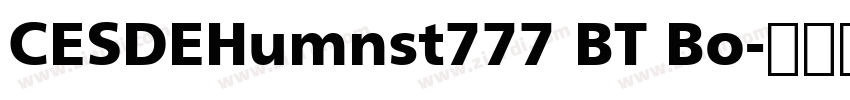 CESDEHumnst777 BT Bo字体转换